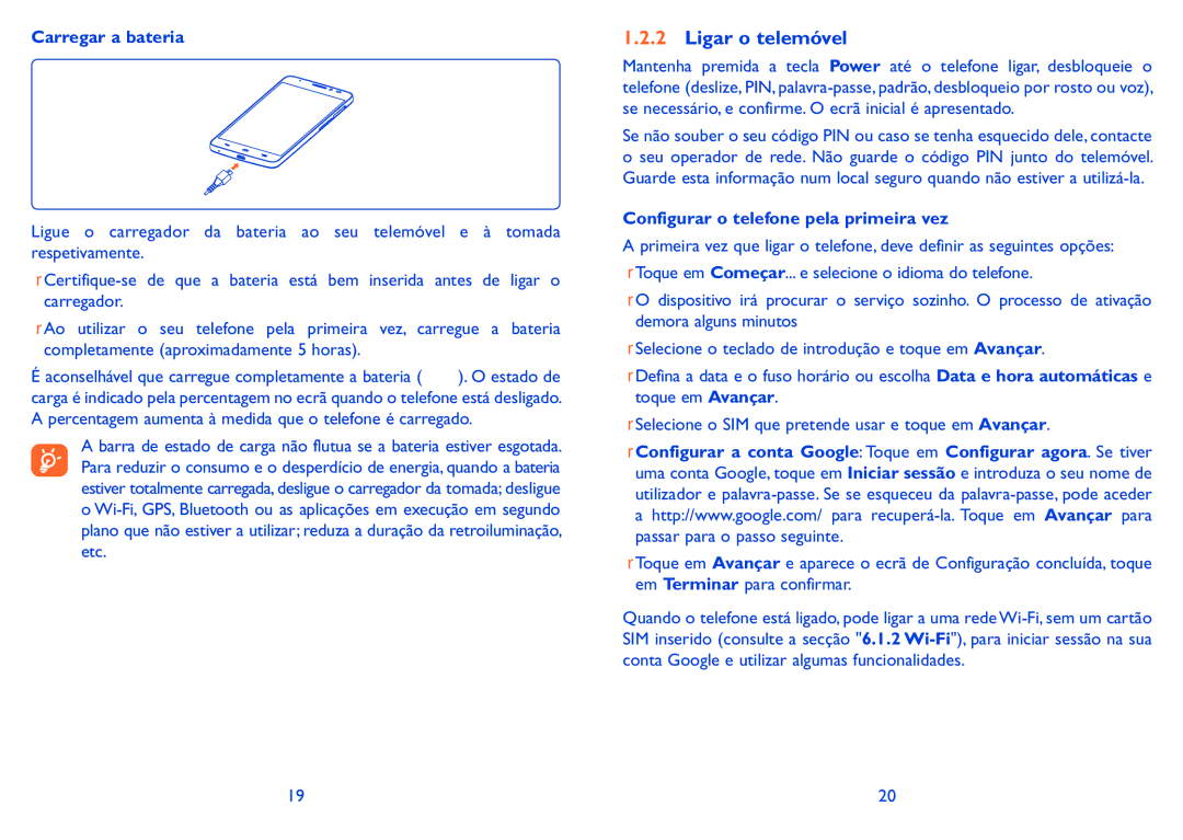 Alcatel IDOL X manual Ligar o telemóvel, Carregar a bateria, Configurar o telefone pela primeira vez 