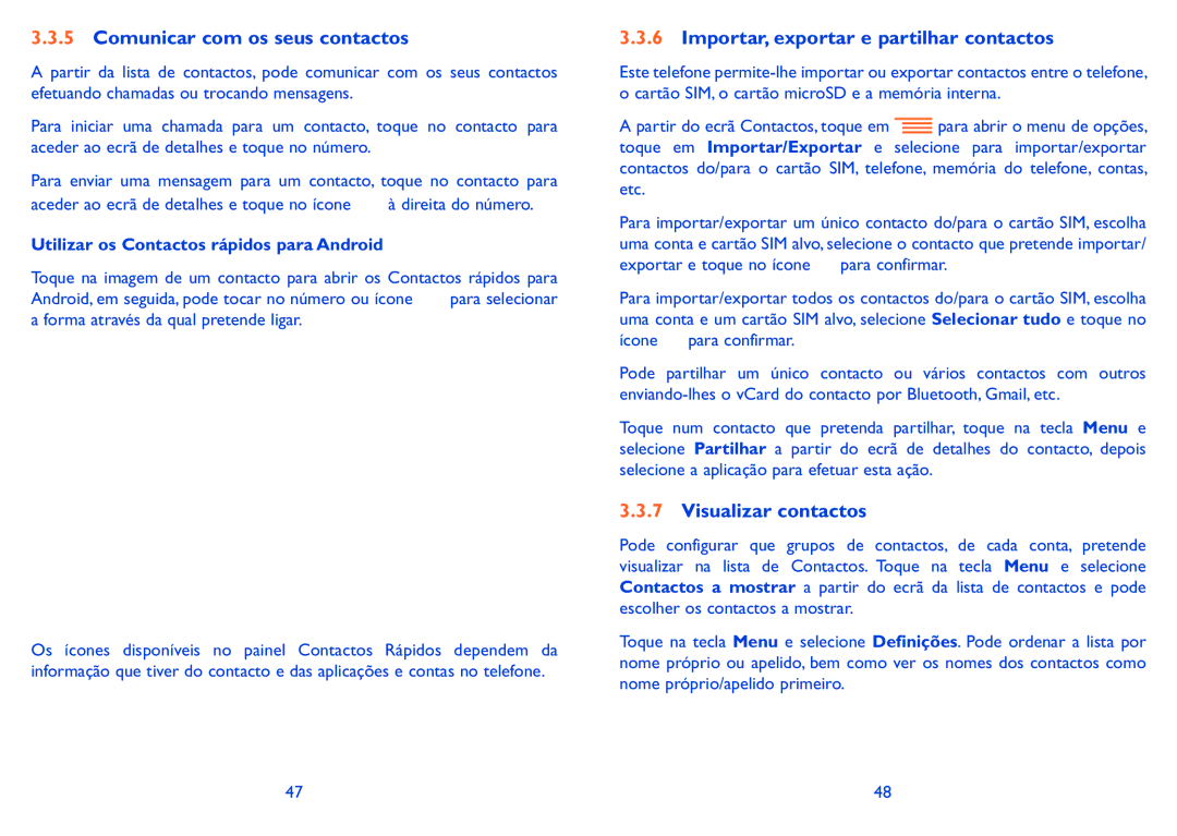 Alcatel IDOL X manual Comunicar com os seus contactos, Importar, exportar e partilhar contactos, Visualizar contactos 