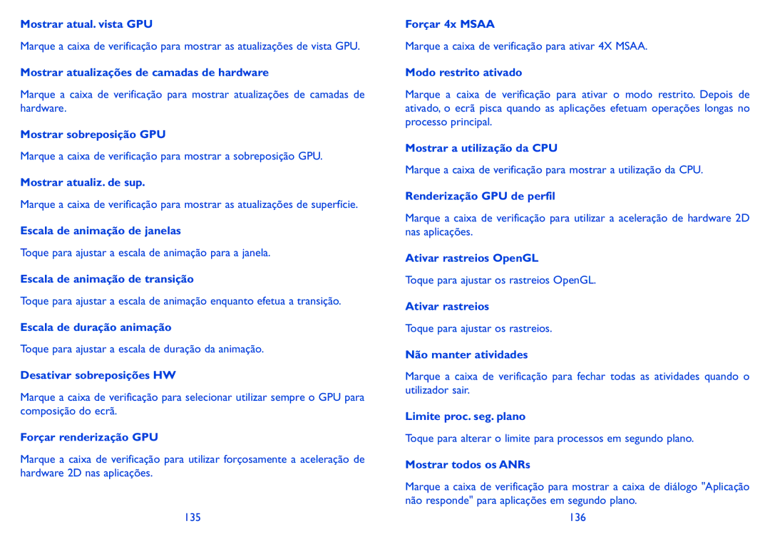 Alcatel IDOL X manual Mostrar atual. vista GPU, Mostrar atualizações de camadas de hardware, Mostrar sobreposição GPU 