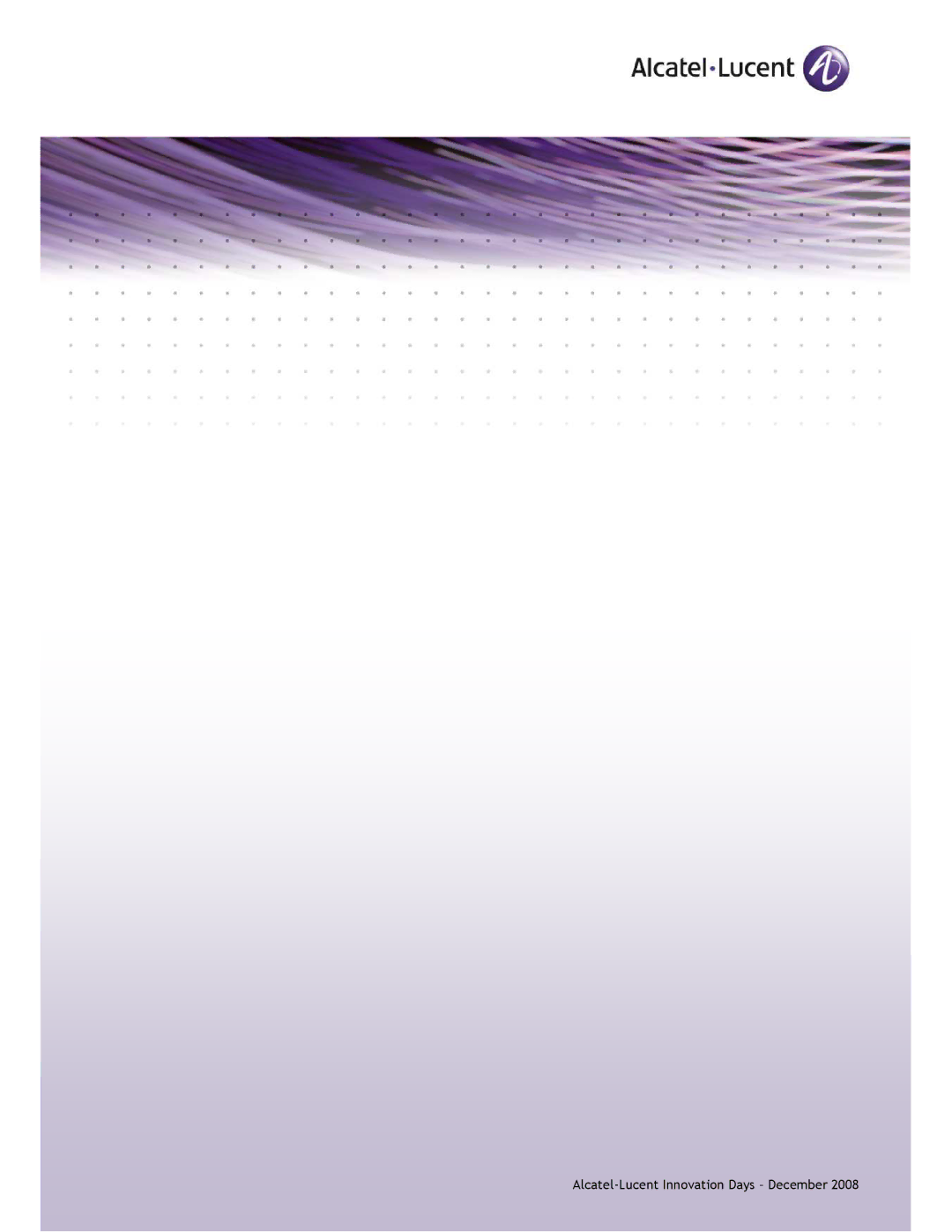 Alcatel-Lucent 100 GbE manual Alcatel-Lucent Innovation Days December 