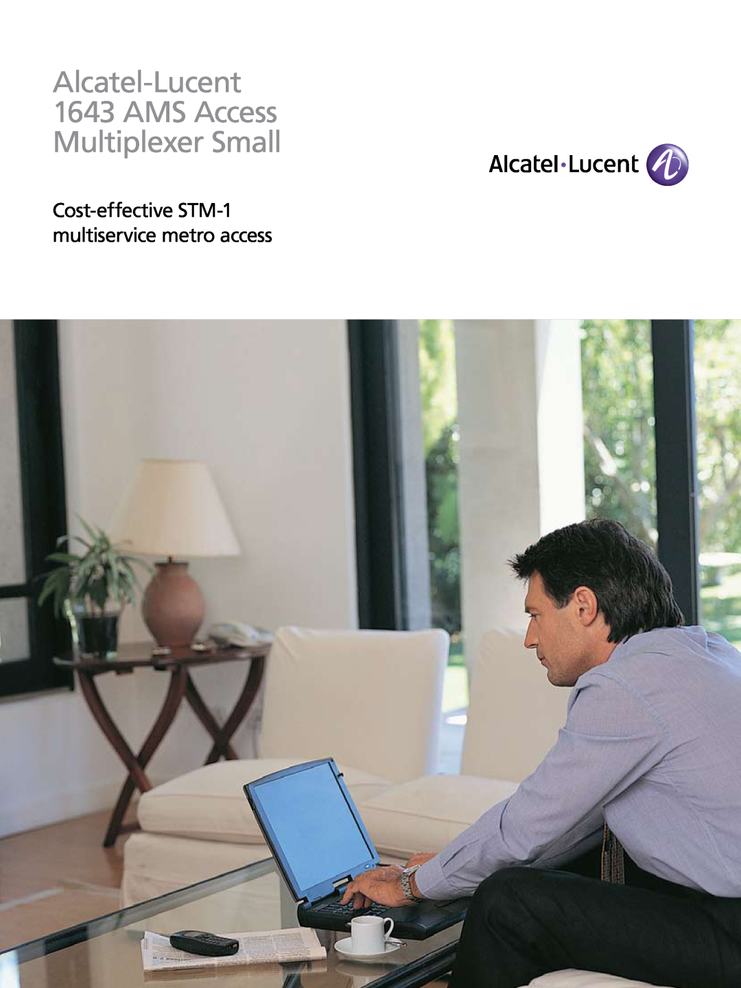 Alcatel-Lucent manual Alcatel-Lucent 1643 AMS Access Multiplexer Small, Cost-effective STM-1 multiservice metro access 