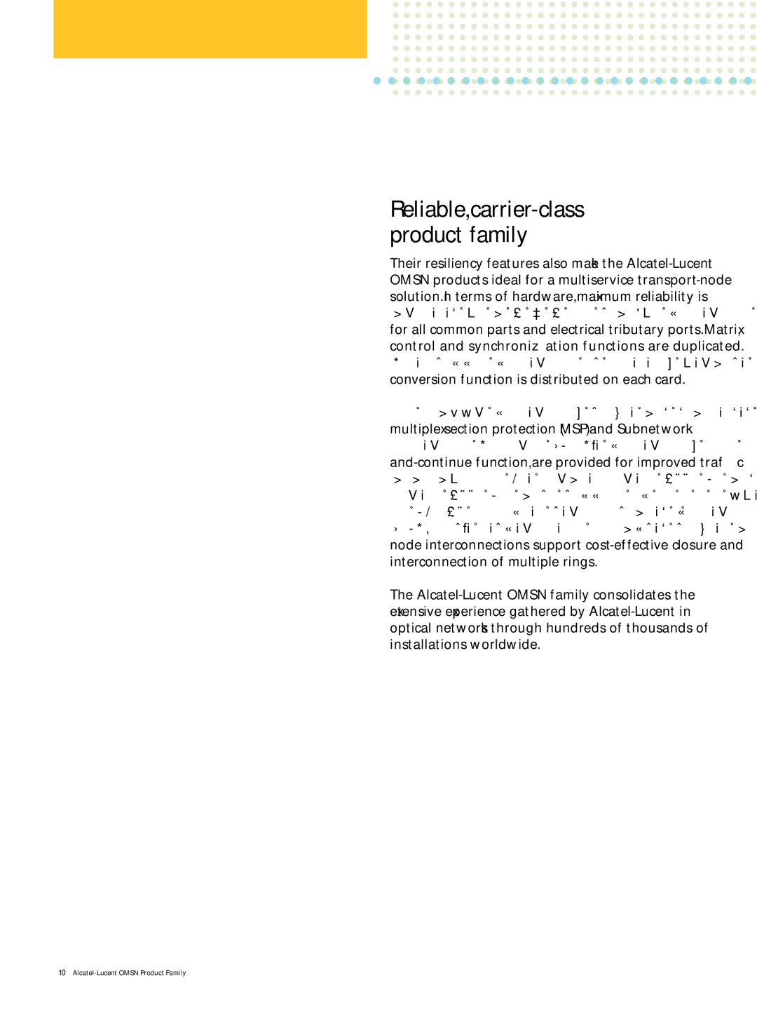 Alcatel-Lucent 1662, 1660 Reliable, carrier-class product family, For traffic protection, single and dual-ended linear 