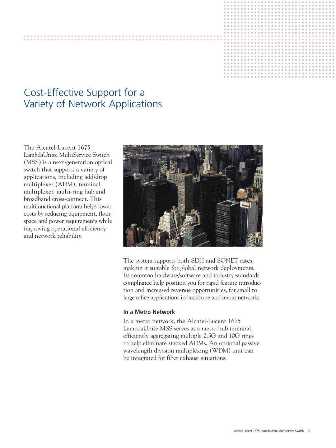 Alcatel-Lucent 1675 manual Cost-Effective Support for a Variety of Network Applications, A Metro Network 