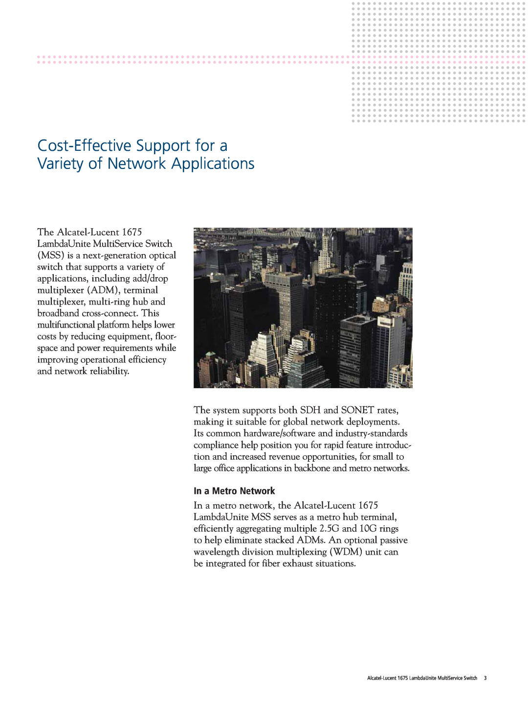 Alcatel-Lucent 1675 manual Cost-Effective Support for a Variety of Network Applications, In a Metro Network 