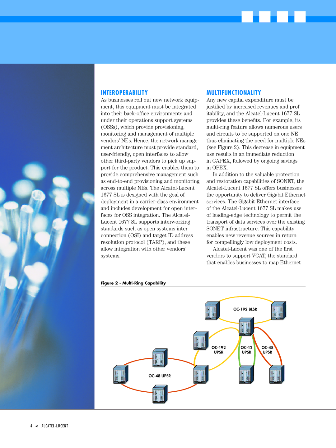 Alcatel-Lucent 1677 manual Interoperability, Multifunctionality, CAPEX, followed by ongoing savings in Opex 