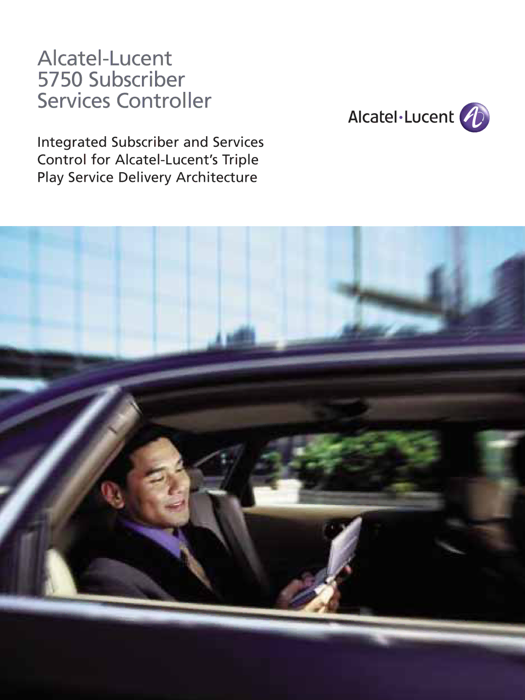 Alcatel-Lucent 5750 SSC manual Alcatel-Lucent Subscriber Services Controller 