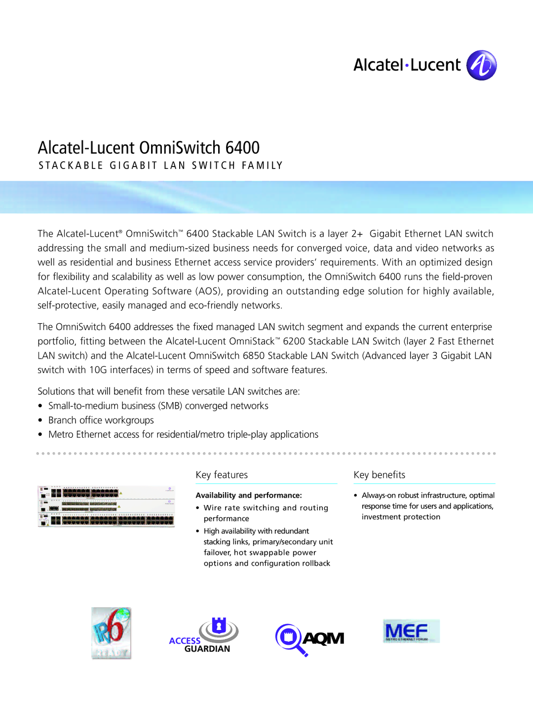 Alcatel-Lucent 6400 manual Stackable Giga BIT LAN SW I TCH FA MIL Y, Key beneﬁts, Availability and performance 