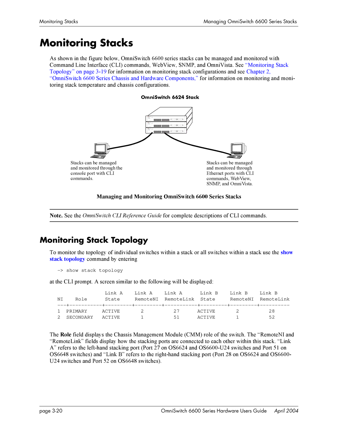 Alcatel-Lucent 6624 Monitoring Stacks, Monitoring Stack Topology, Managing and Monitoring OmniSwitch 6600 Series Stacks 