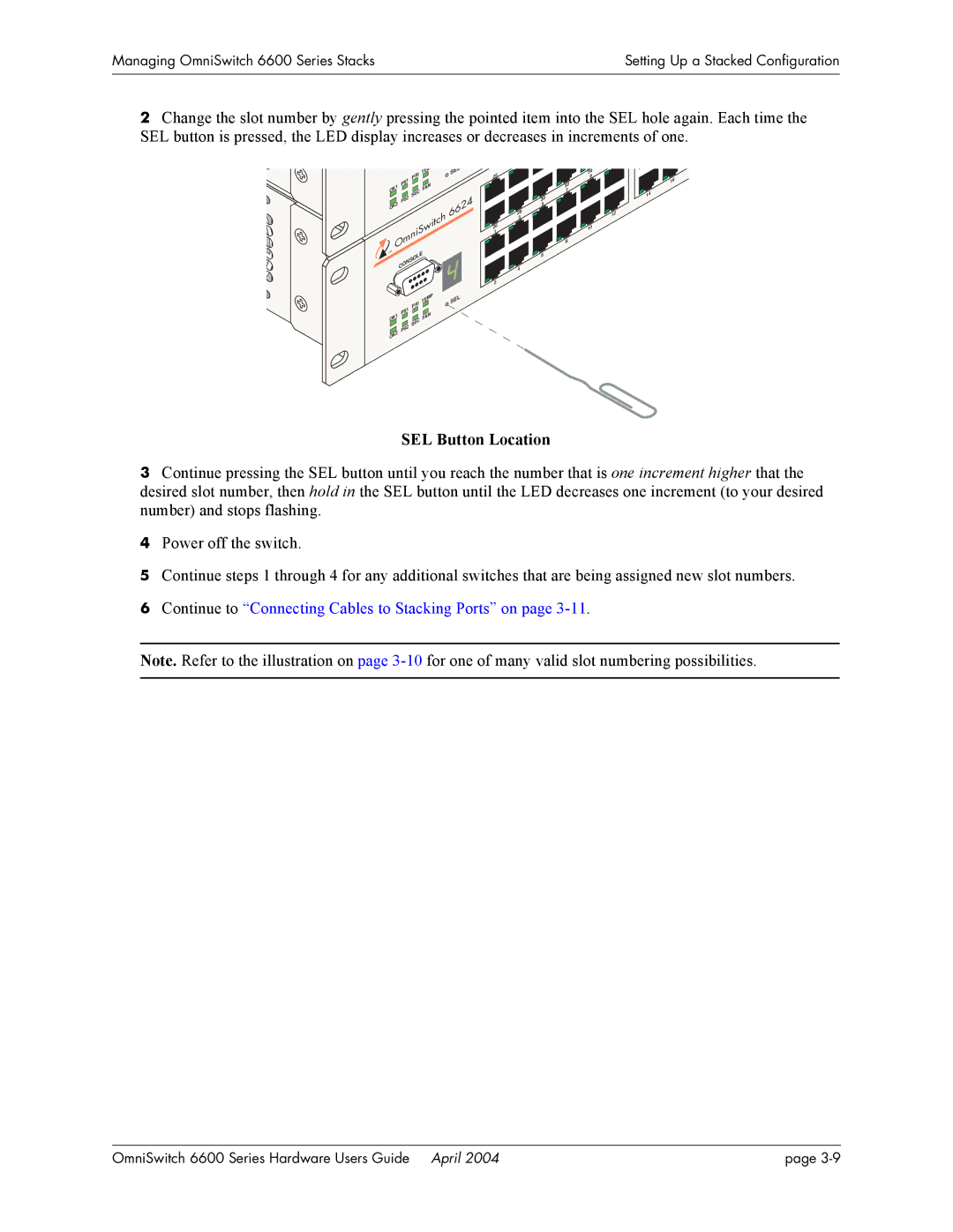 Alcatel-Lucent 6600 Series, 6648, 6624 manual SEL Button Location, Continue to Connecting Cables to Stacking Ports on 