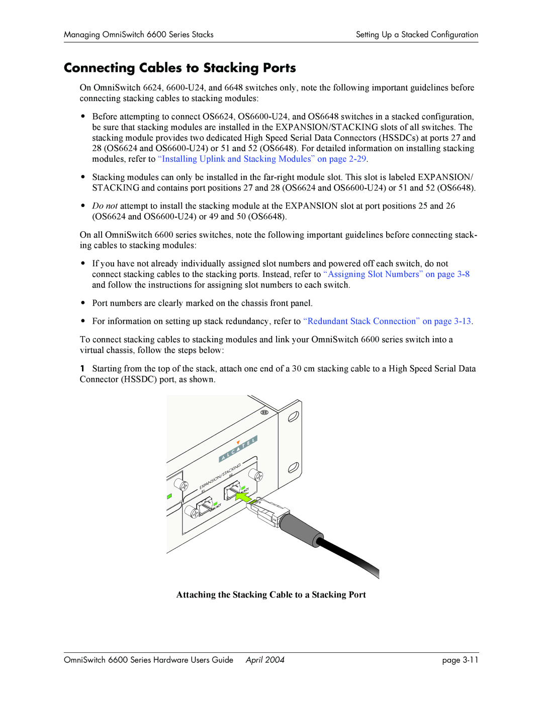 Alcatel-Lucent 6624, 6648, 6600 Series Connecting Cables to Stacking Ports, Attaching the Stacking Cable to a Stacking Port 