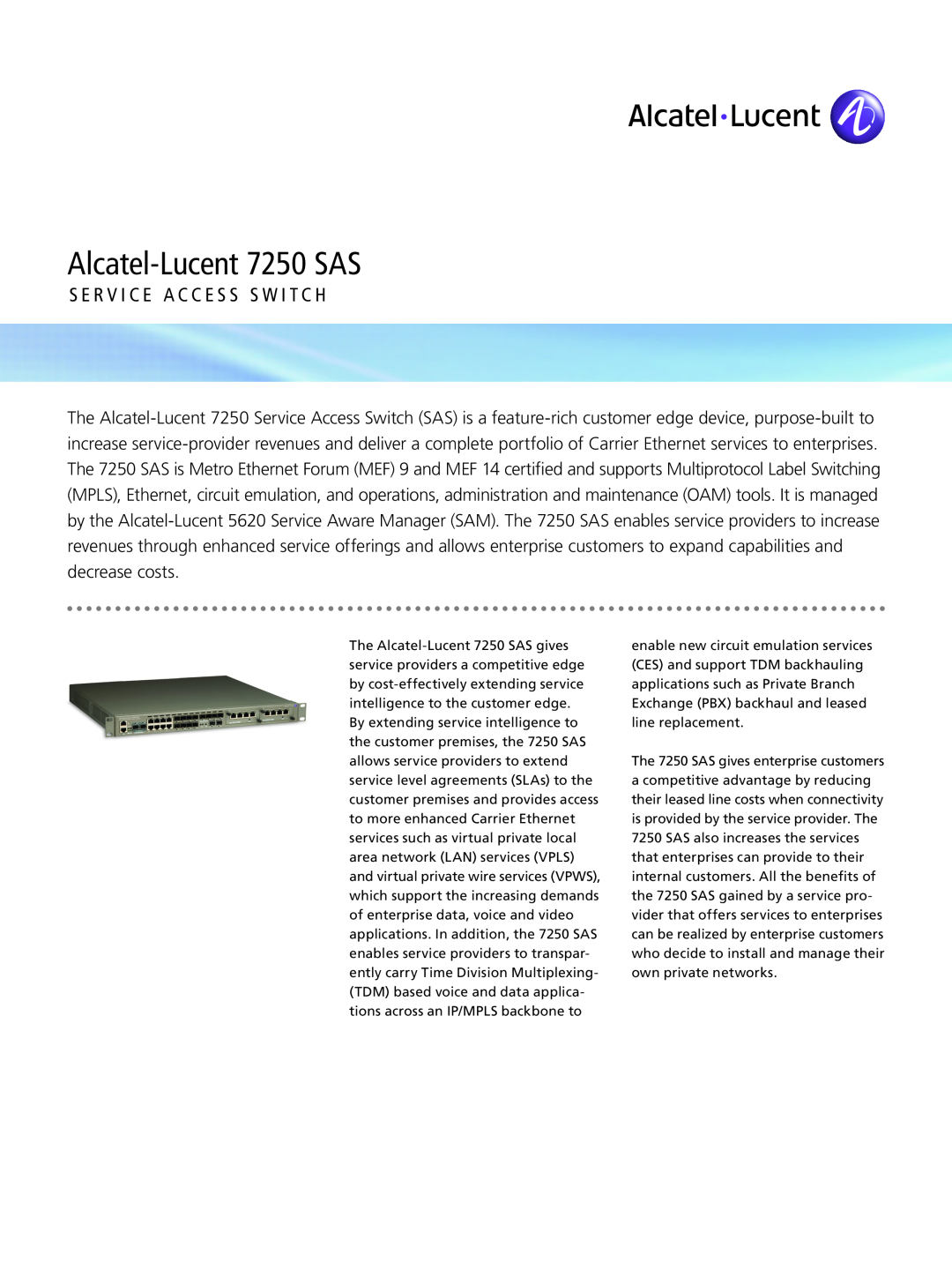 Alcatel-Lucent manual Alcatel-Lucent 7250 SAS, S E R V I C E A C C E S S S W I T C H 
