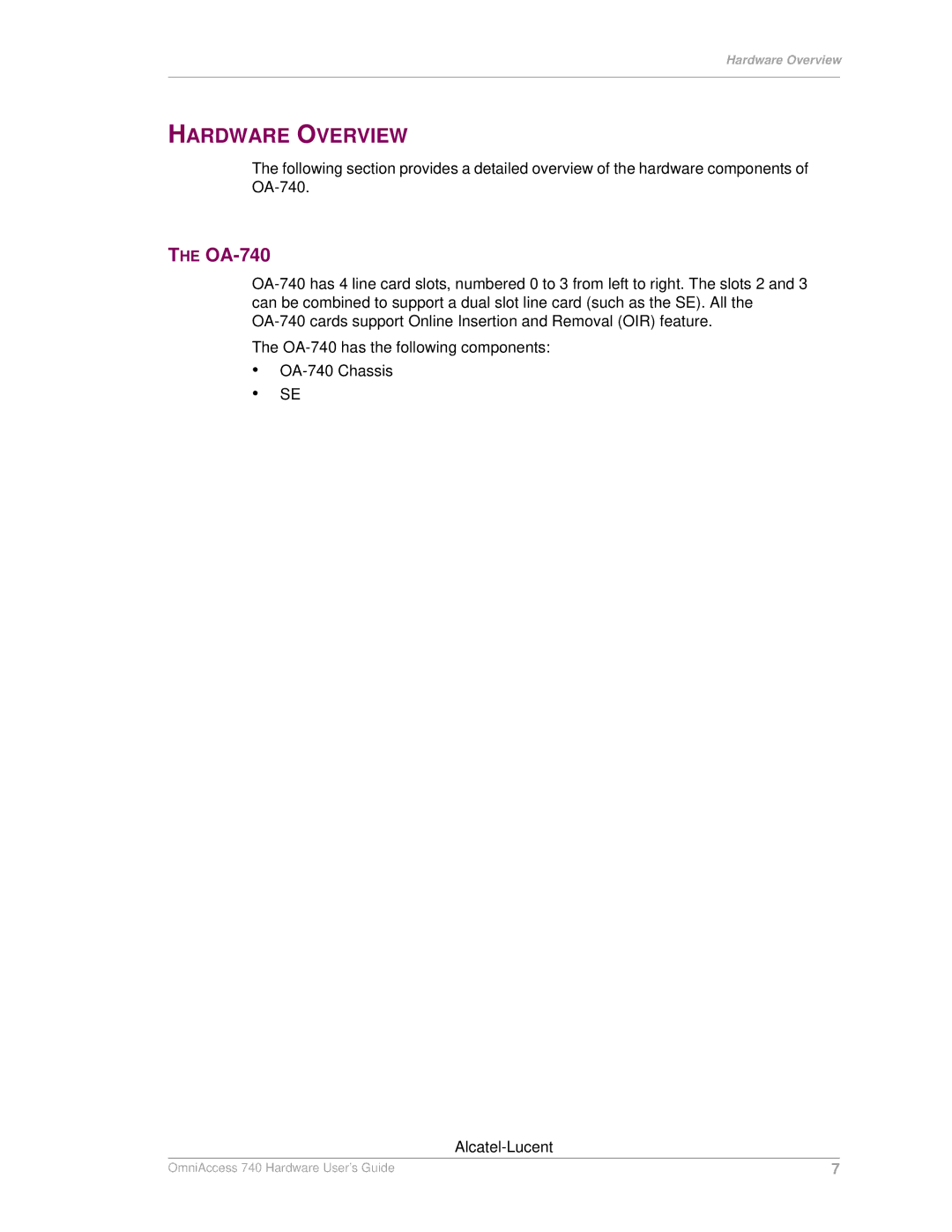 Alcatel-Lucent manual Hardware Overview, OA-740 