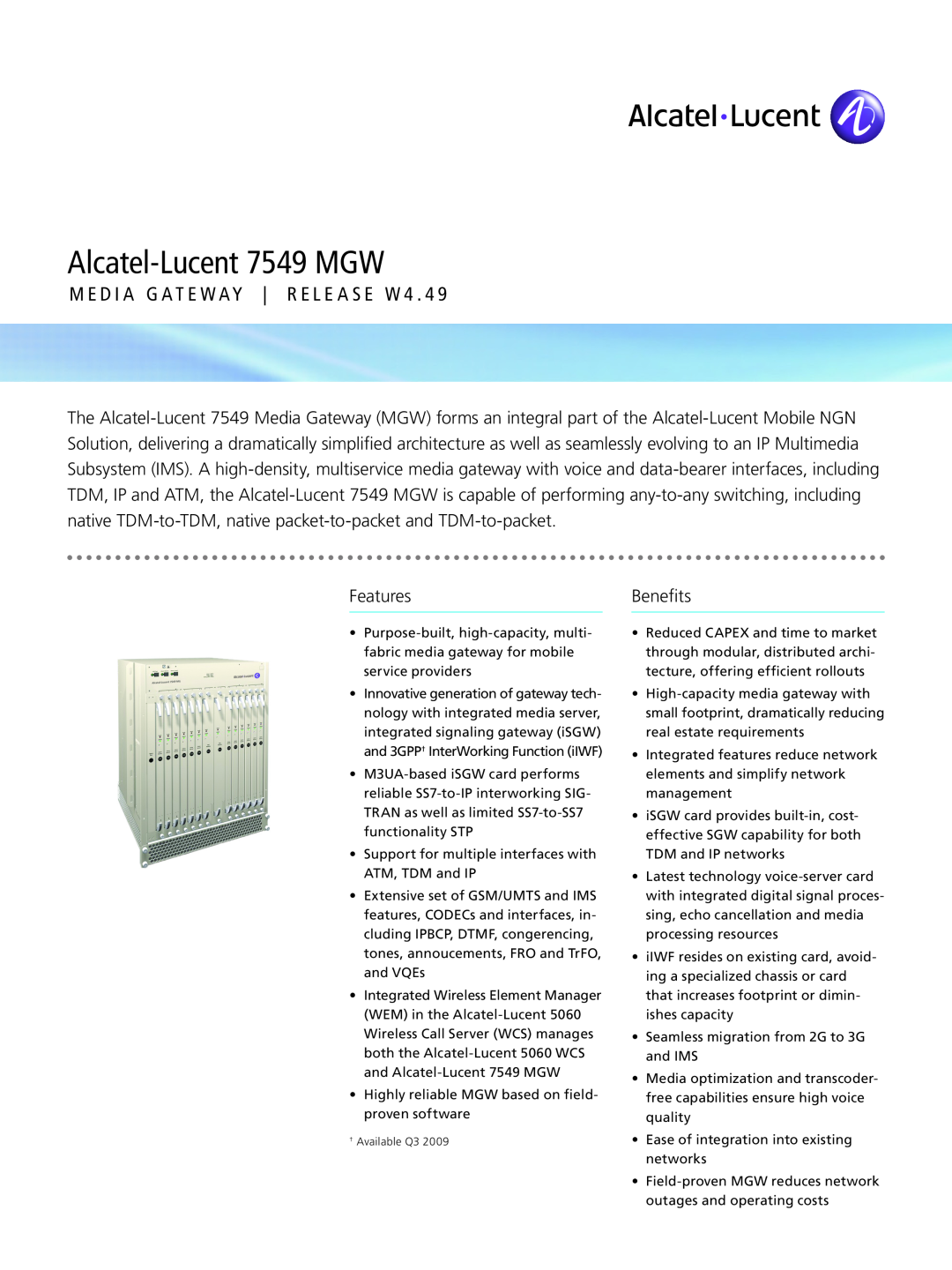 Alcatel-Lucent manual Features, Benefits, Alcatel-Lucent 7549 MGW, M e d i a G a t e w a y R e l e a s e W 4 . 4 