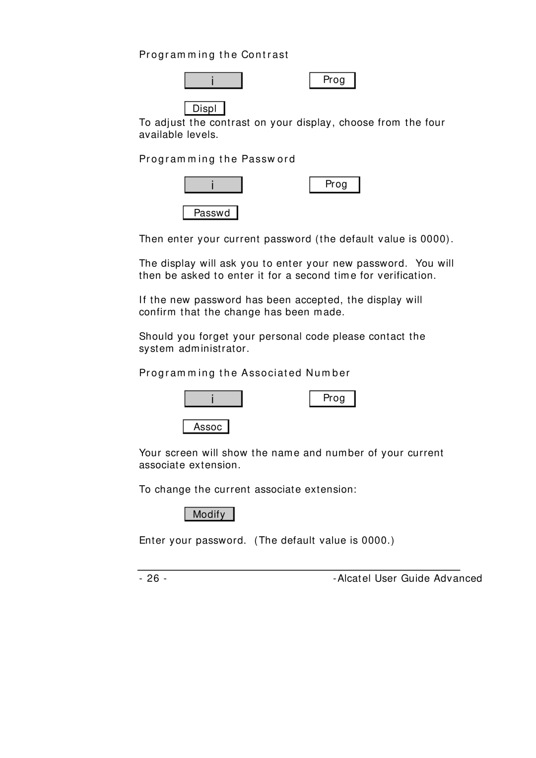 Alcatel-Lucent Alcatel 4400 manual Programming the Contrast, Programming the Password, Programming the Associated Number 