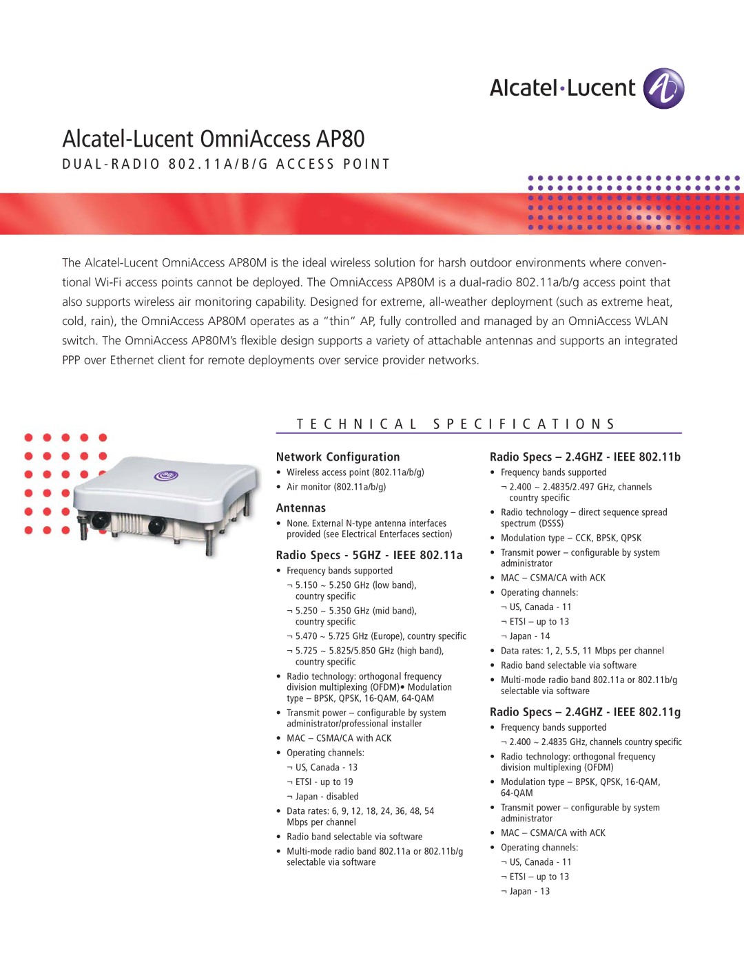 Alcatel-Lucent AP80 technical specifications C H N I C a L Specification S 