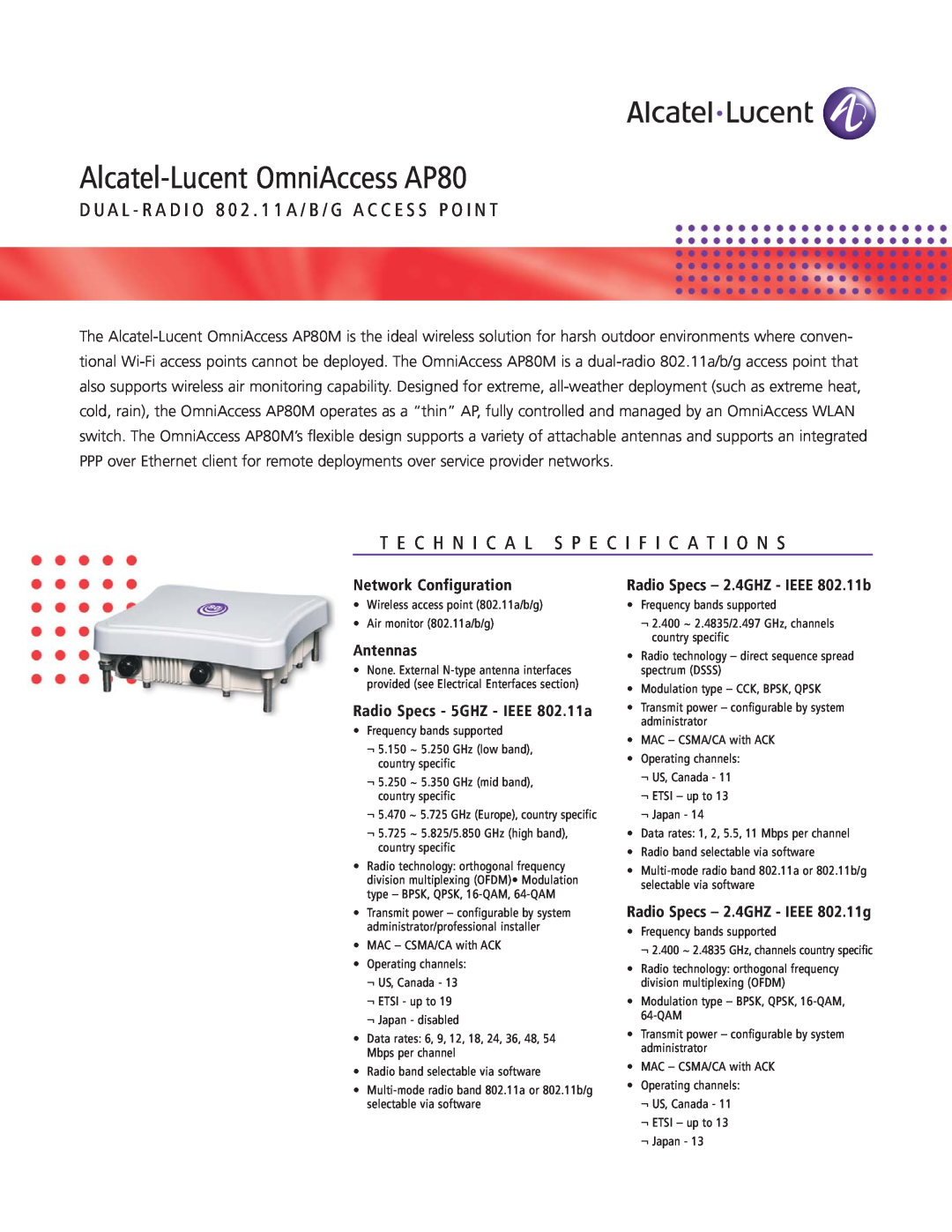 Alcatel-Lucent AP80 technical specifications D U A L - R A D I O 8 0 2 . 1 1 A / B / G A C C E S S P O I N T 