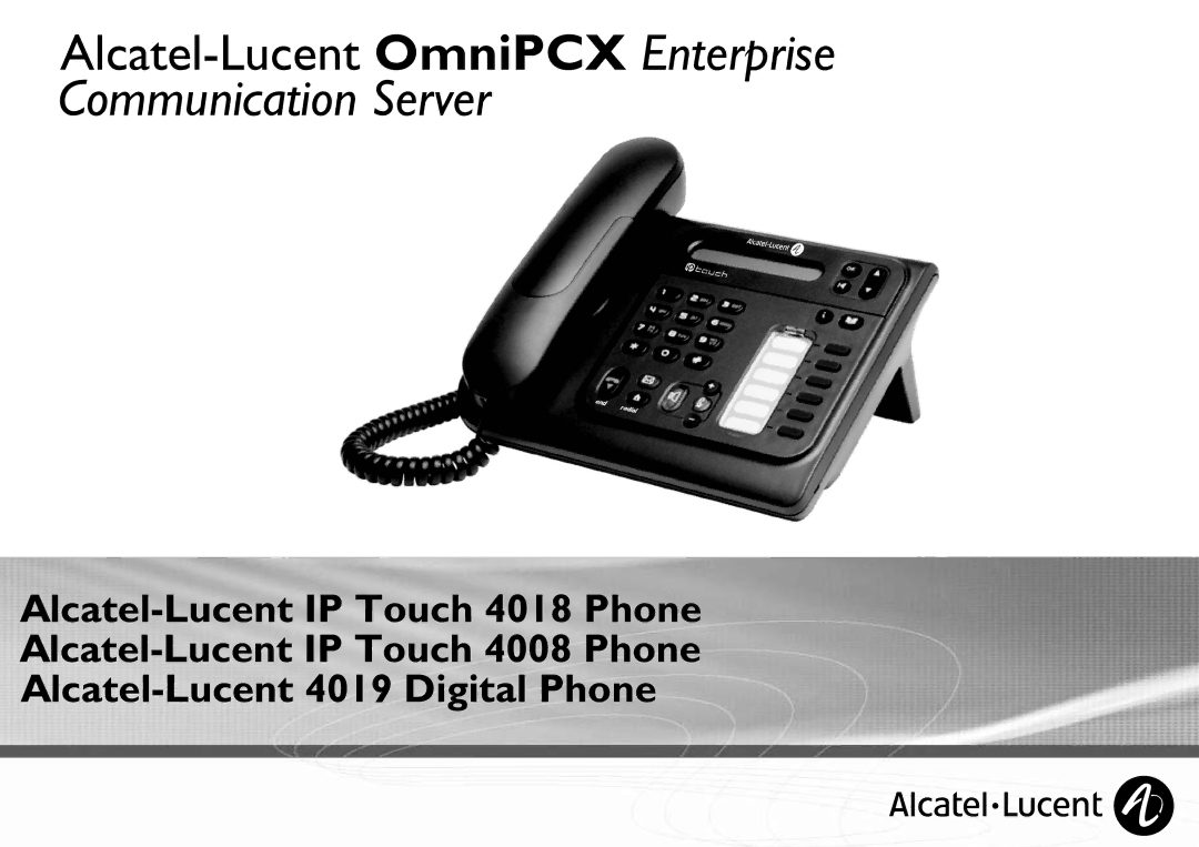 Alcatel-Lucent IP Touch 4018, IP Touch 4008, 4019 Digital manual Alcatel-Lucent OmniPCX Enterprise 