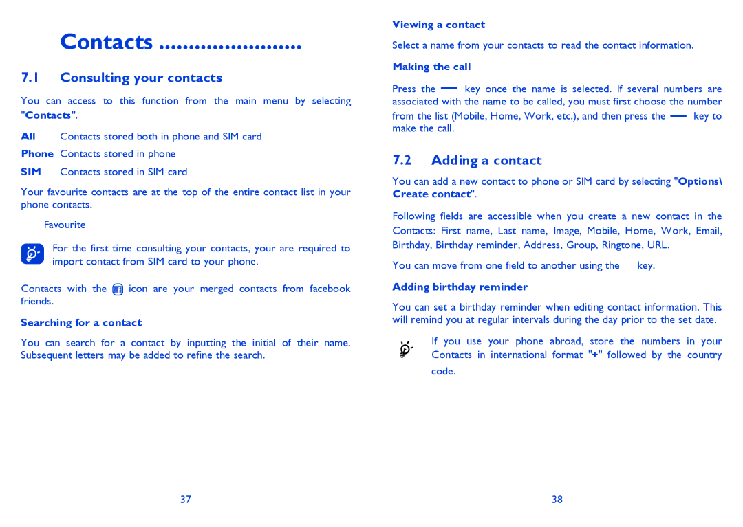 Alcatel ONE TOUCH 838F manual Contacts, Consulting your contacts, Adding a contact 