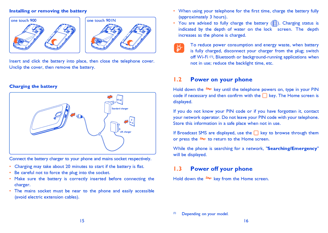 Alcatel ONE TOUCH 900 Power on your phone, Power off your phone, Installing or removing the battery, Charging the battery 