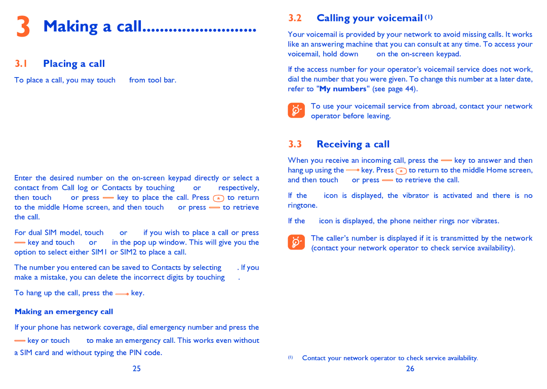 Alcatel ONE TOUCH 907/907D, ONE TOUCH 905 manual Making a call, Placing a call, Calling your voicemail, Receiving a call 