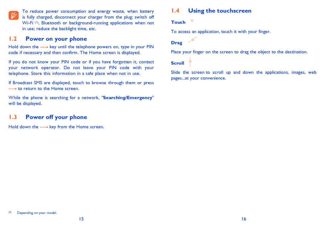Alcatel ONE TOUCH 905, ONE TOUCH 907/907D manual Power on your phone, Power off your phone, Using the touchscreen 