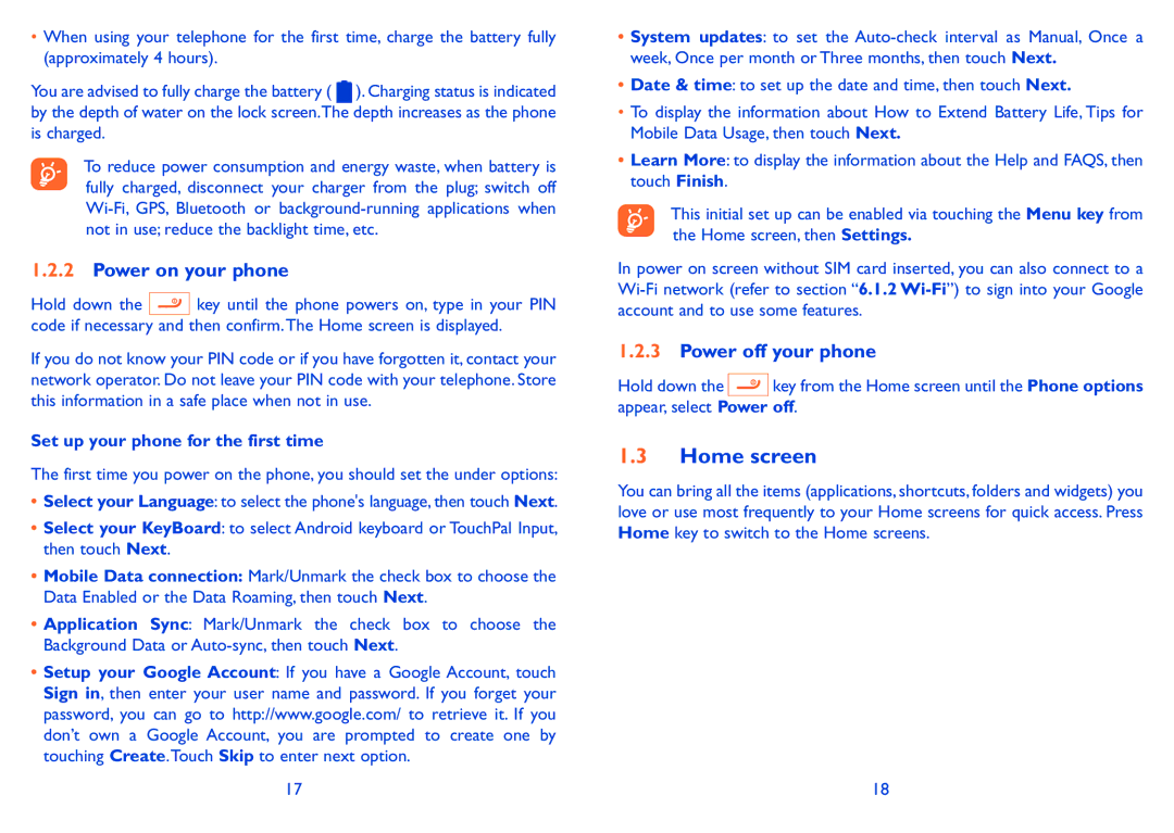 Alcatel ONE TOUCH 910 manual Home screen, Power on your phone, Power off your phone, Set up your phone for the first time 