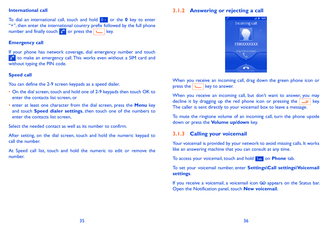 Alcatel ONE TOUCH 910 manual Answering or rejecting a call, Calling your voicemail, International call, Emergency call 