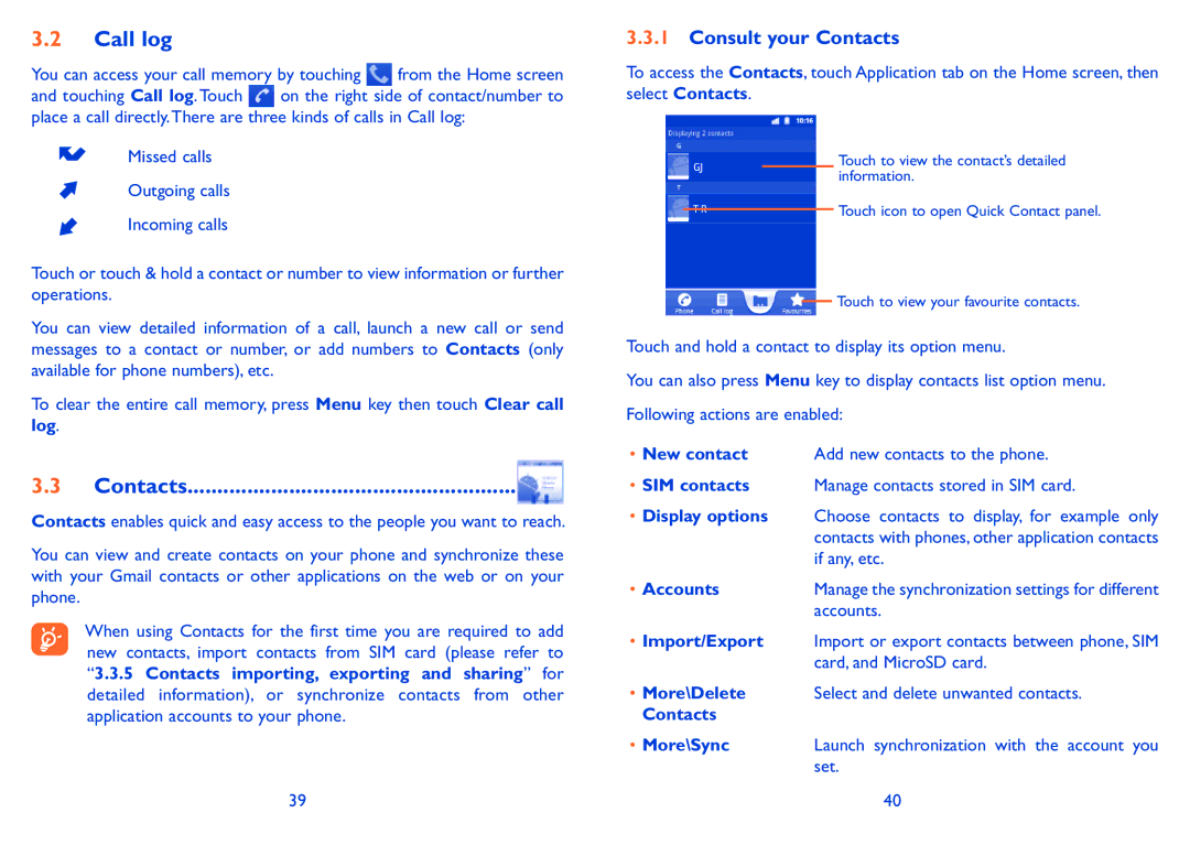 Alcatel ONE TOUCH 910 manual Call log, Consult your Contacts 