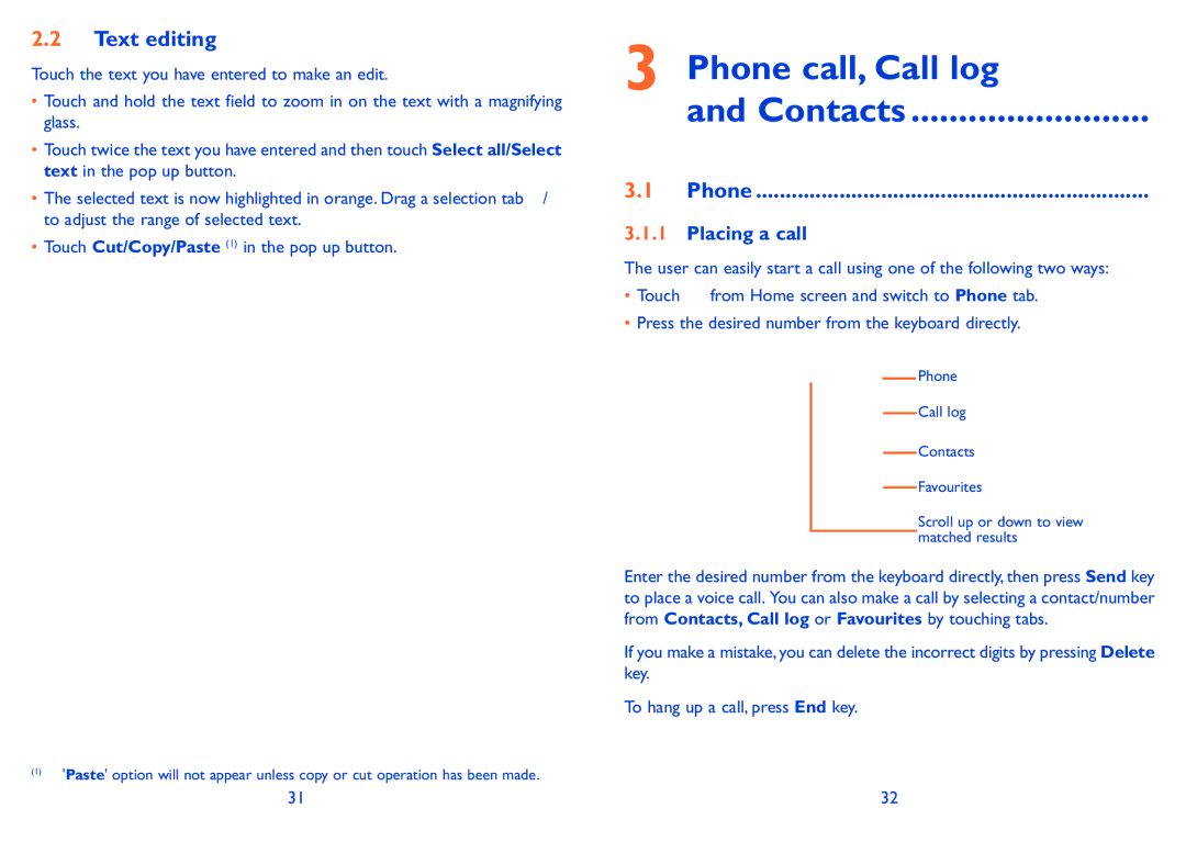 Alcatel ONE TOUCH 916/916D manual Phone call, Call log Contacts, Text editing, Placing a call 