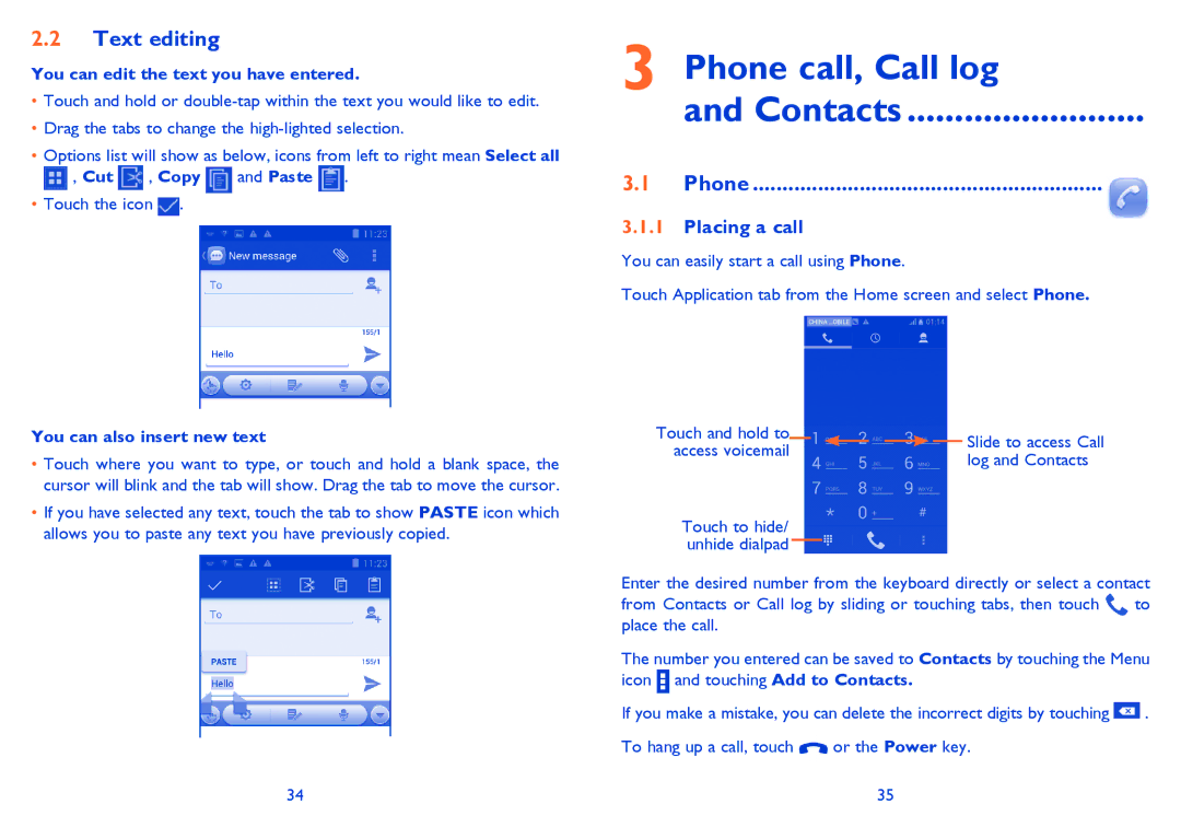 Alcatel ONE TOUCH 992D manual Phone call, Call log Contacts, Text editing, Placing a call 