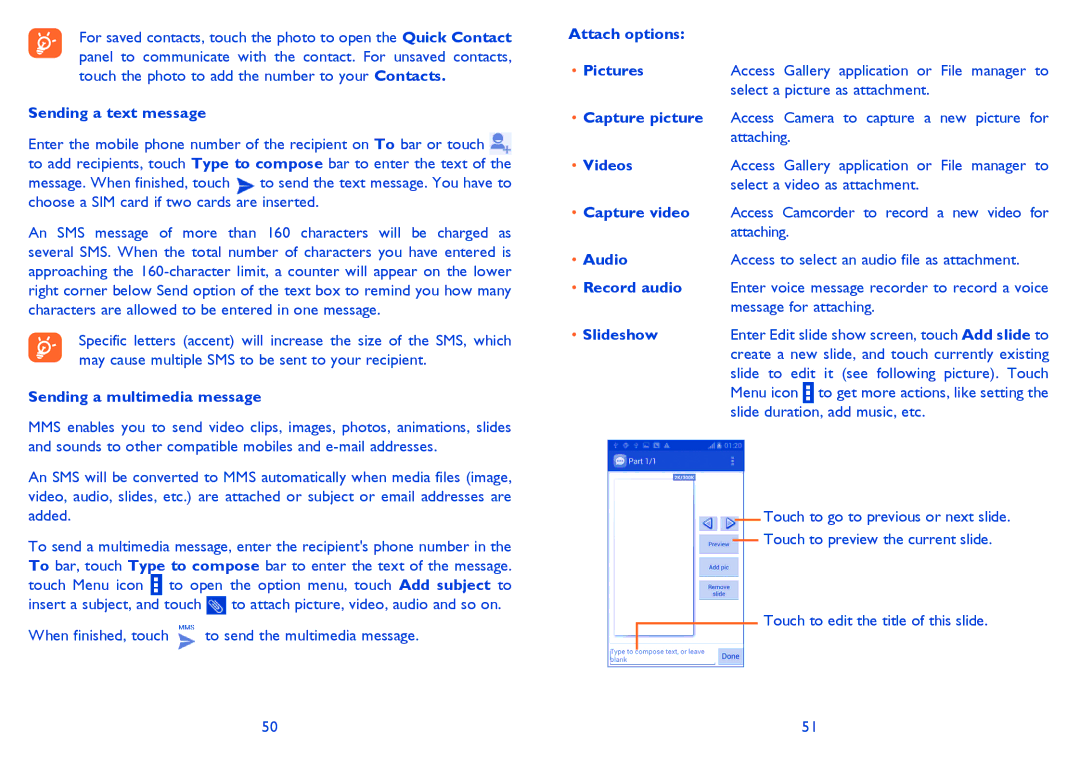 Alcatel ONE TOUCH 992D manual Sending a text message, Sending a multimedia message, Attach options Pictures, Videos, Audio 