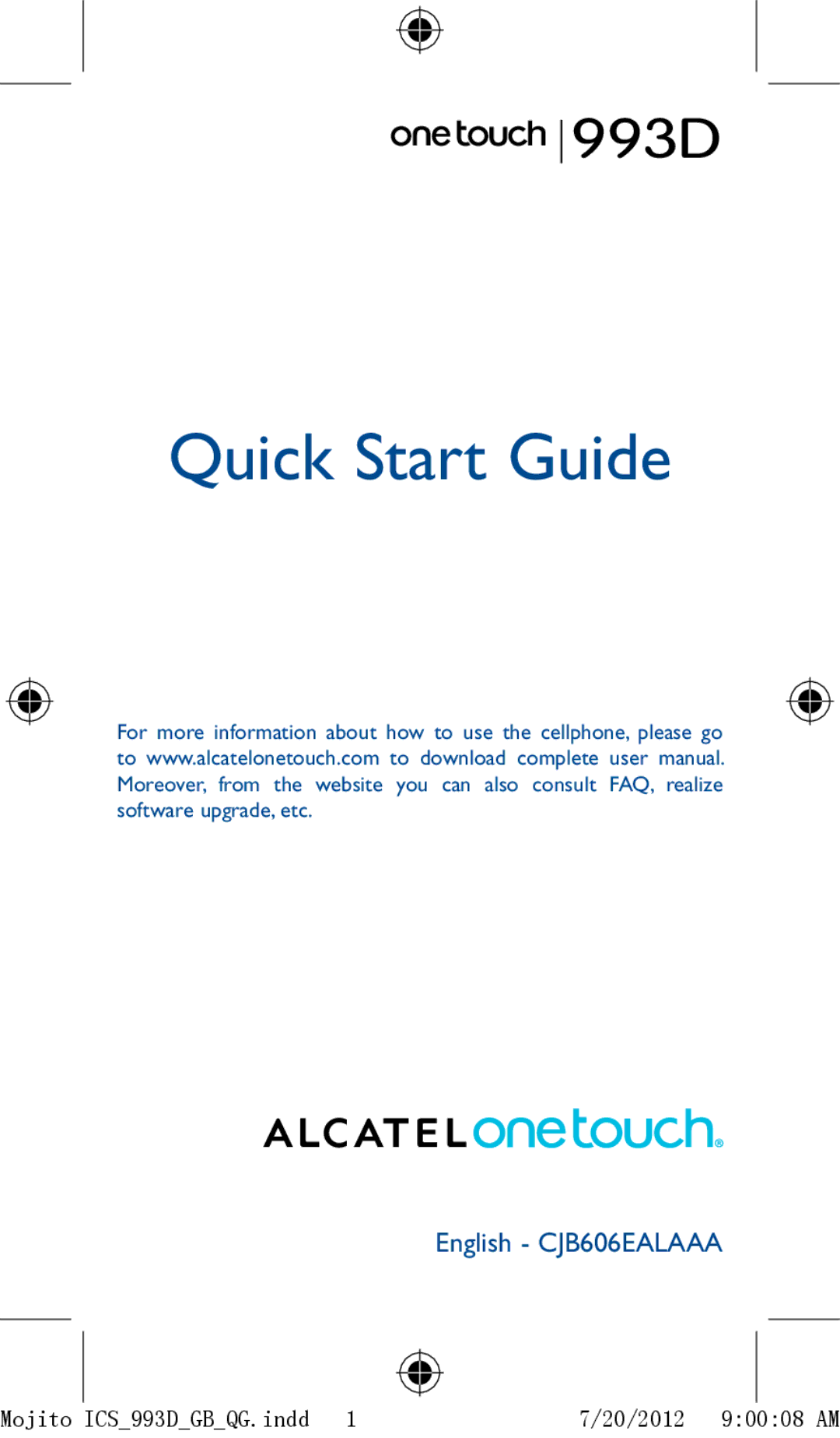 Alcatel ONE TOUCH 993/993D manual Quick Start Guide, Mojito ICS993DGBQG.indd 20/2012 90008 AM 