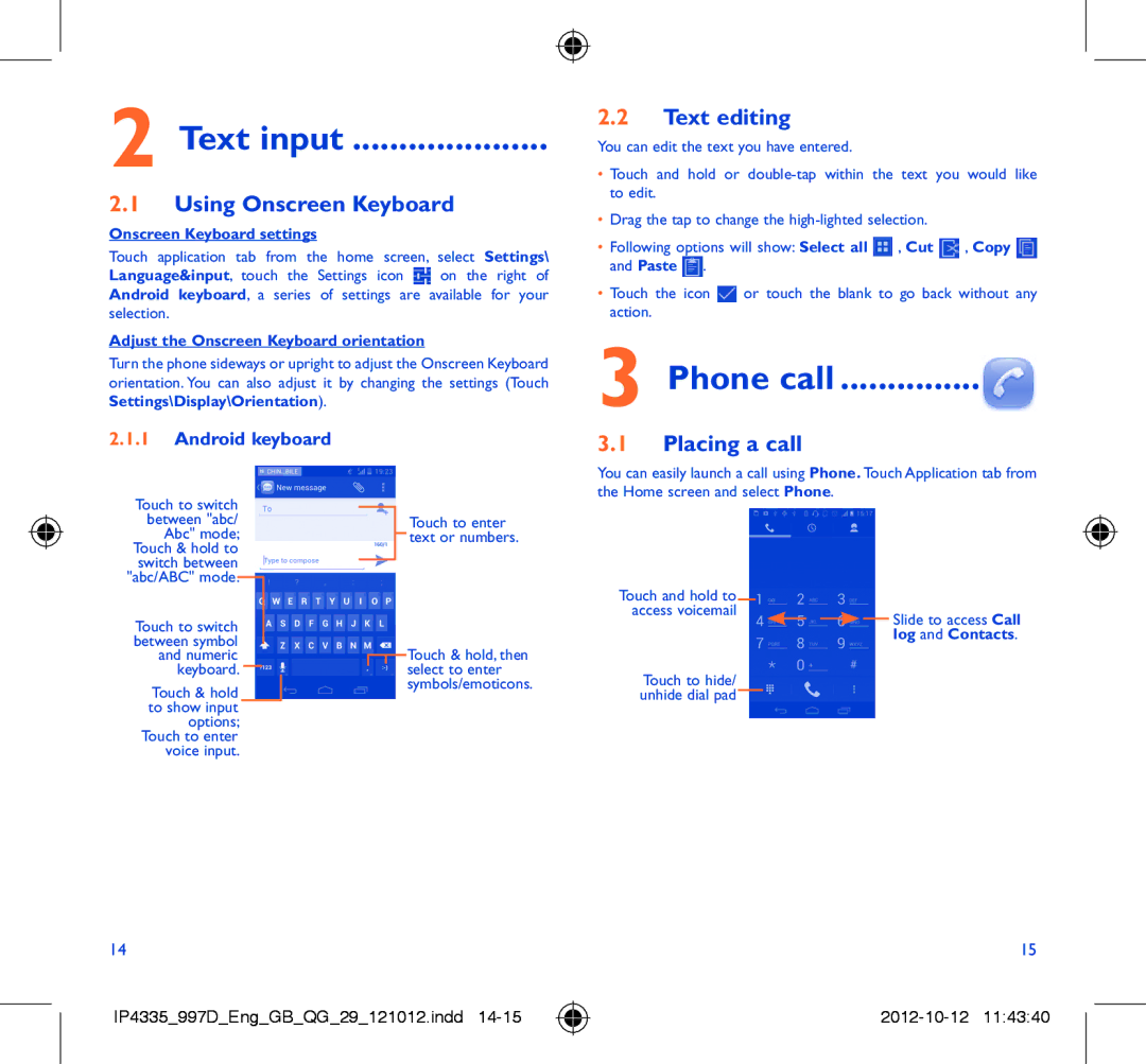 Alcatel ONE TOUCH 997/997D/998 manual Text input, Phone call, Using Onscreen Keyboard, Text editing, Placing a call 