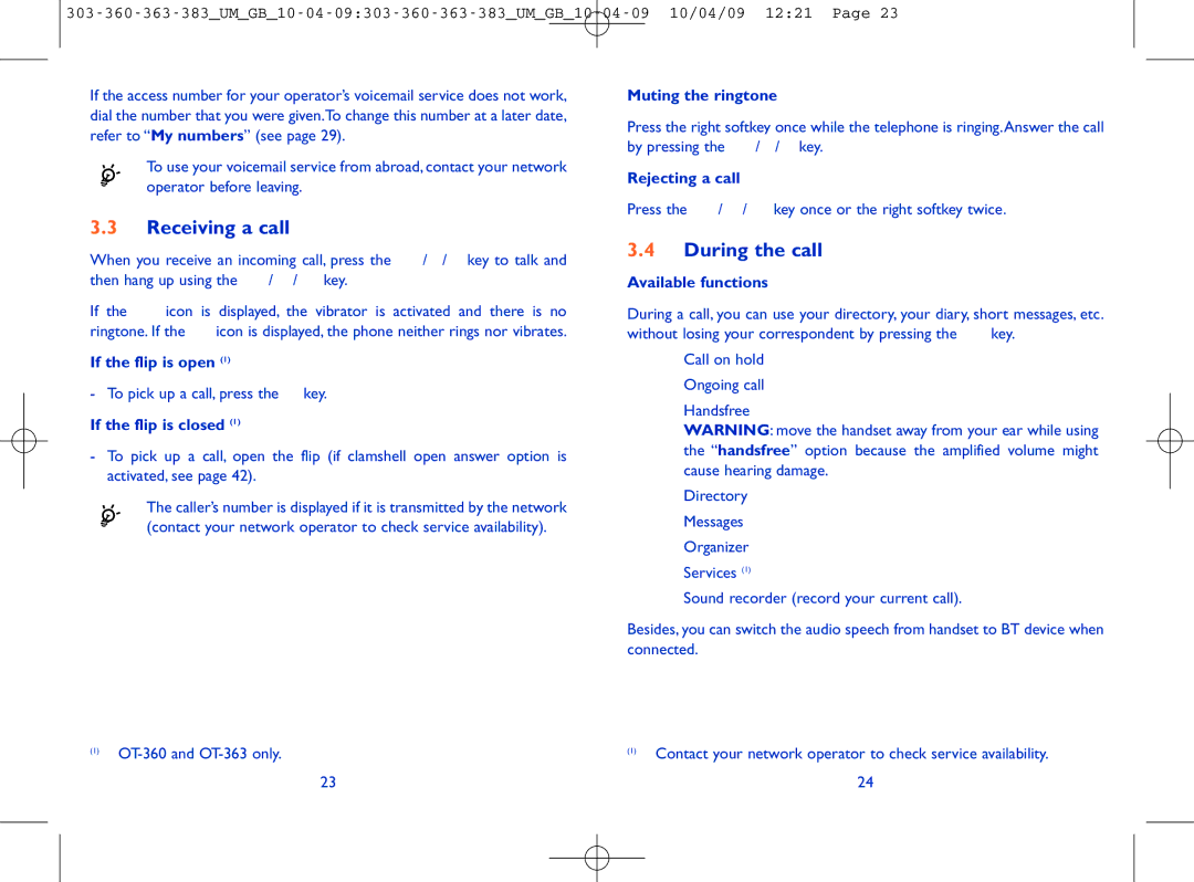 Alcatel OT-363, OT-303, OT-360, OT-383 manual Receiving a call, During the call 
