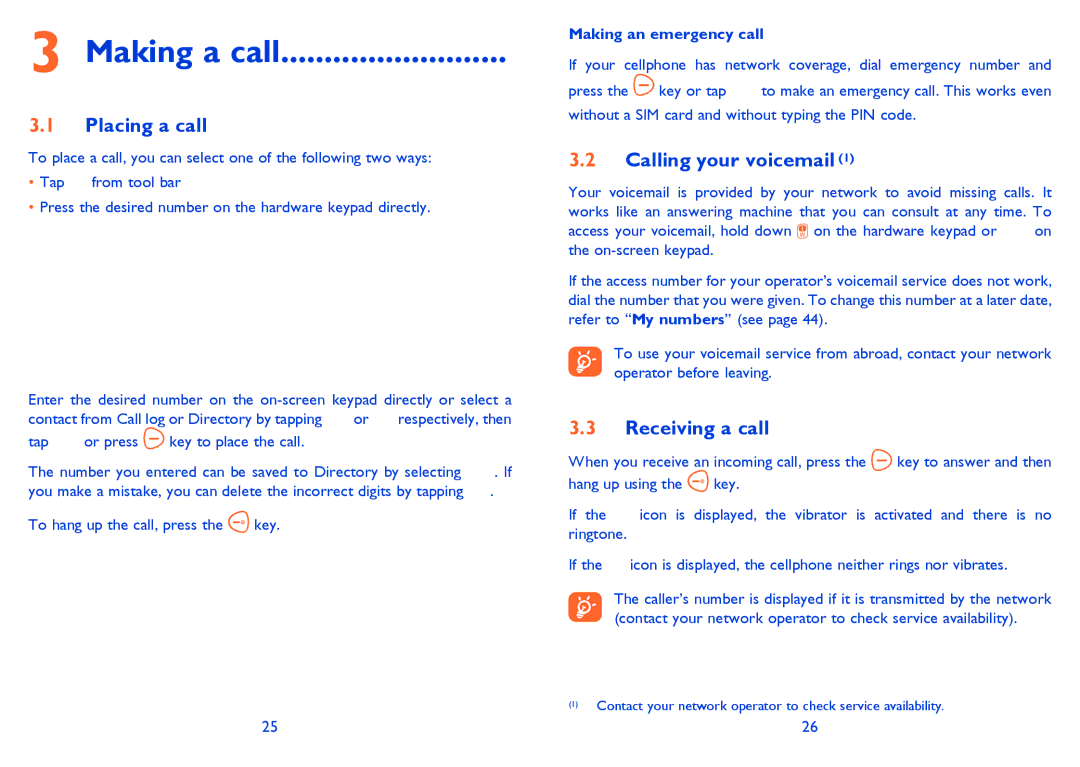 Alcatel OT-806A manual Making a call, Placing a call, Calling your voicemail, Receiving a call, Making an emergency call 