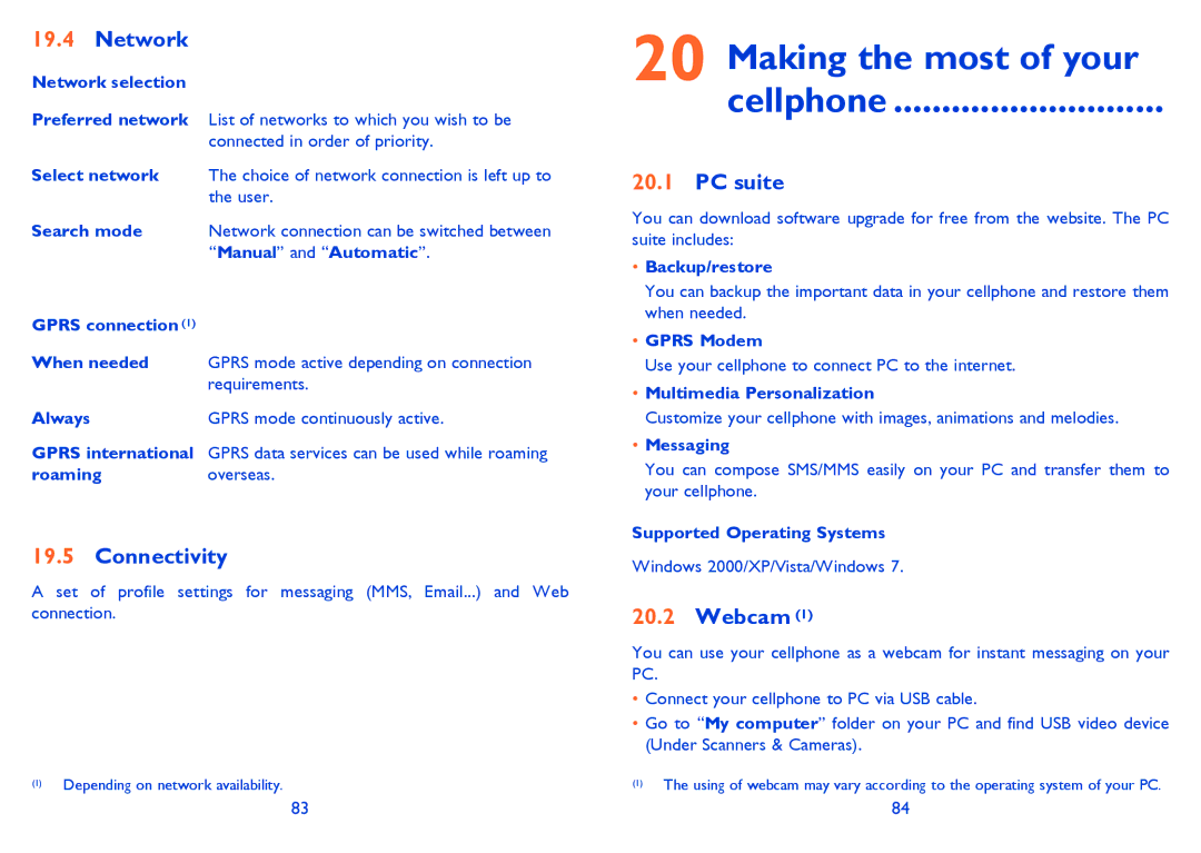 Alcatel OT-806A manual Making the most of your Cellphone, Network, Connectivity, PC suite, Webcam 