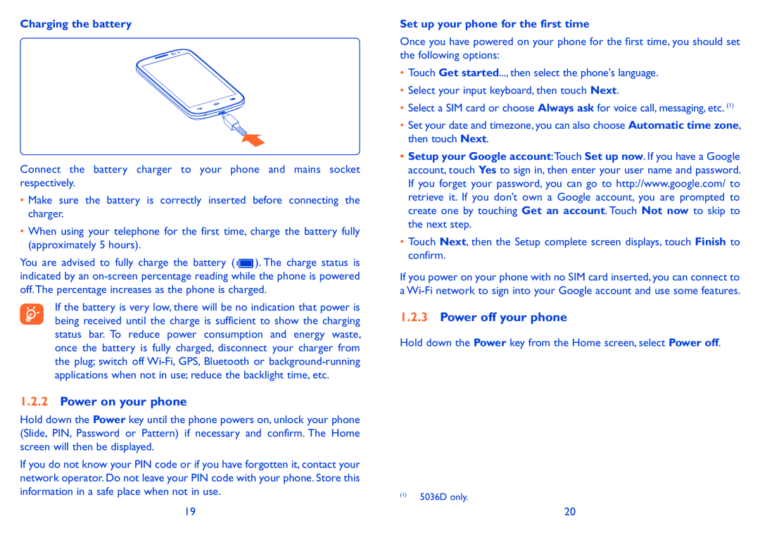 Alcatel POP C5 manual Power on your phone, Power off your phone, Charging the battery, Set up your phone for the first time 