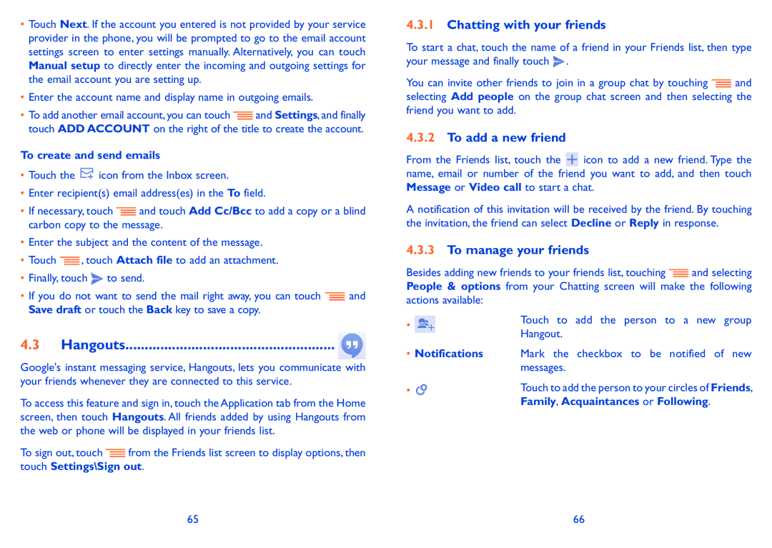 Alcatel POP C5 manual Hangouts, Chatting with your friends, To add a new friend, To manage your friends 