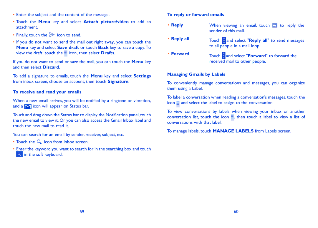 Alcatel 7041D To receive and read your emails, To reply or forward emails Reply, Reply all, Managing Gmails by Labels 