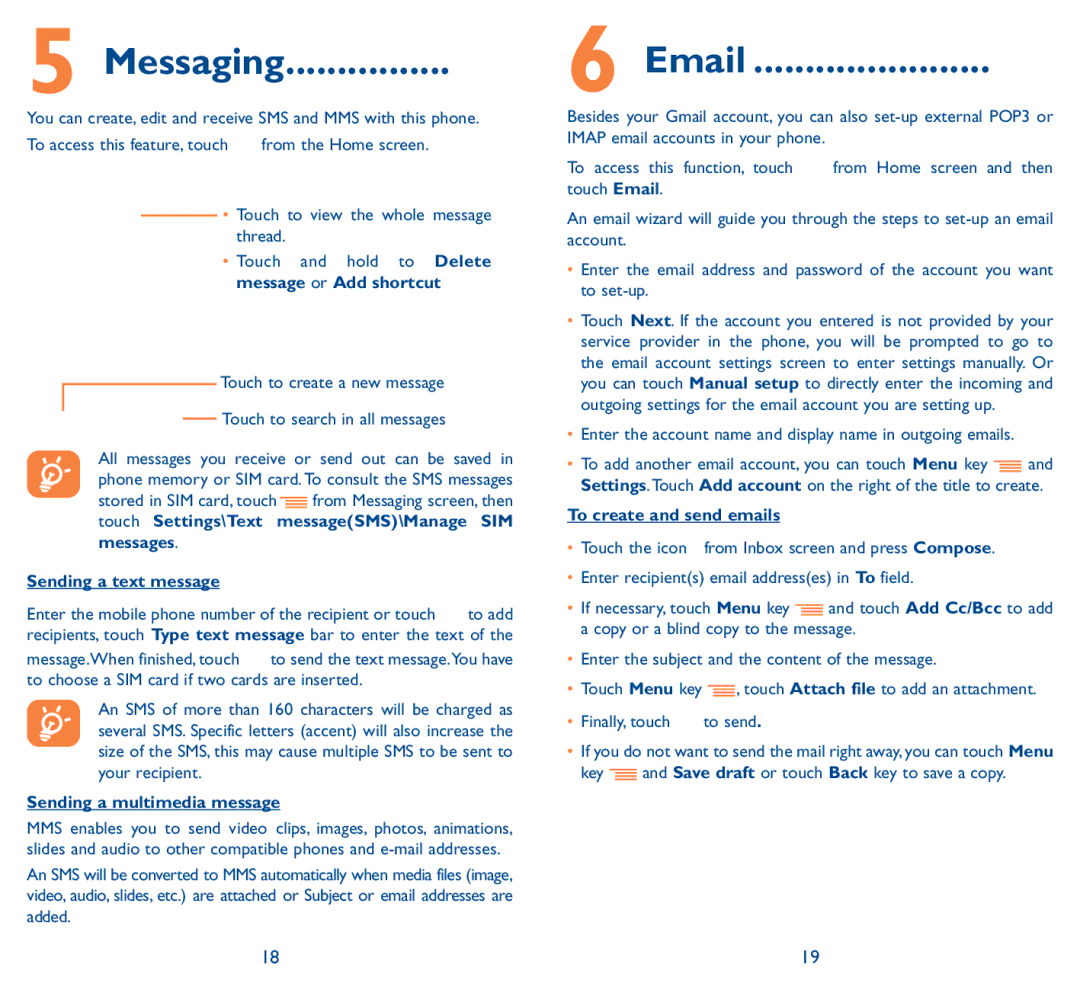 Alcatel Pop D5, 5038D manual Messaging, Sending a text message, Sending a multimedia message, To create and send emails 