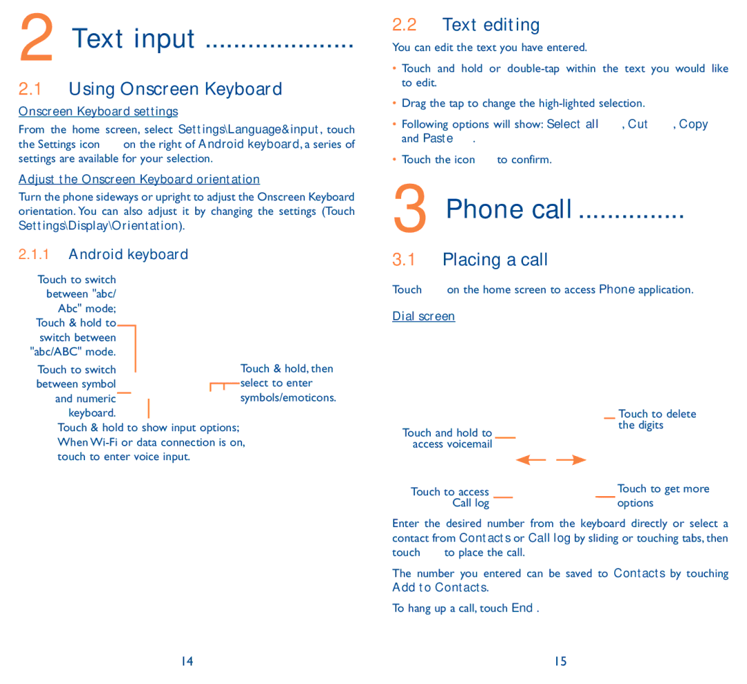 Alcatel Pop D5, 5038D manual Using Onscreen Keyboard, Text editing, Placing a call, Android keyboard 