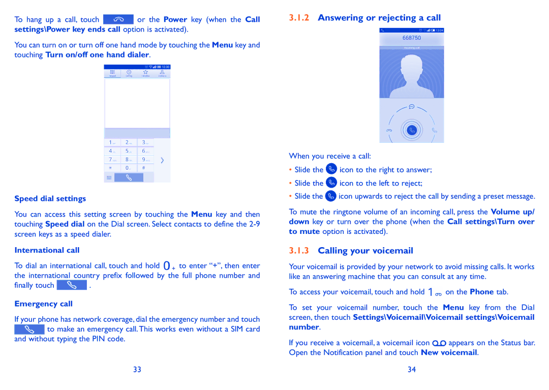Alcatel POP S9 manual Answering or rejecting a call, Calling your voicemail, Speed dial settings, International call 