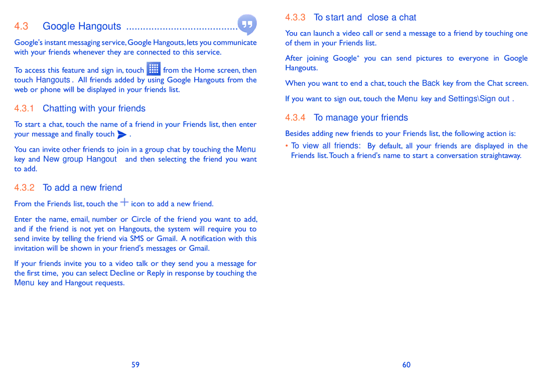 Alcatel POP S9 manual Google Hangouts, Chatting with your friends, To add a new friend, To start and close a chat 