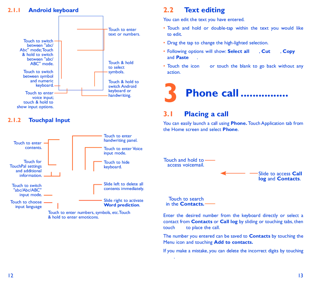 Alcatel SCRIBE EASY manual Text editing, Placing a call, Android keyboard, Touchpal Input, Phone call 