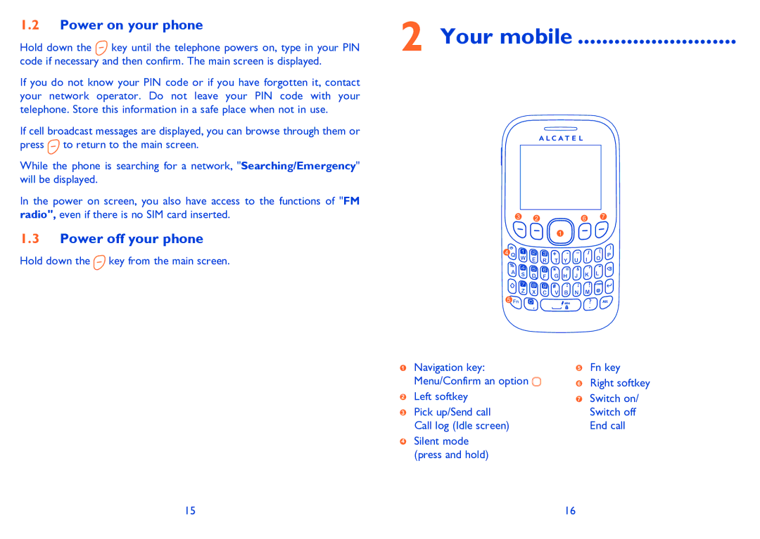Alcatel TRIBE 3000 manual Your mobile, Power on your phone, Power off your phone 