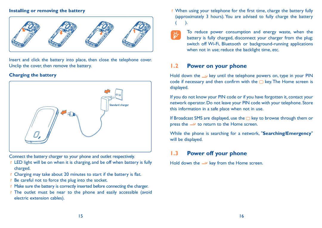 Alcatel Tribe (902) Power on your phone, Power off your phone, Installing or removing the battery, Charging the battery 