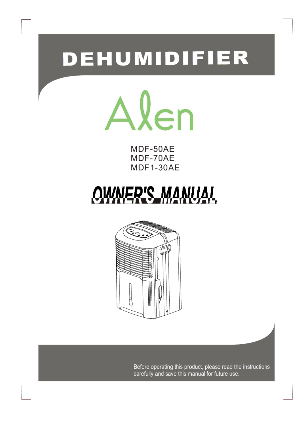 Alen MDF-70AE, MDF1-30AE, MDF-50AE manual Dehumidifier 