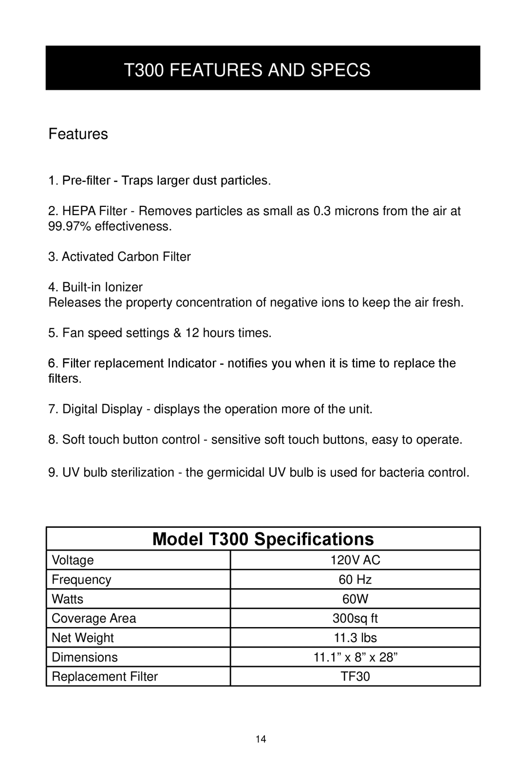 Alen T100, A375 UV, A350 user manual Model T300 Specifications, Features 