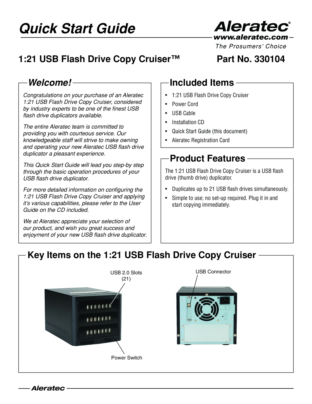 Aleratec 330104 quick start USB Flash Drive Copy Cruiser, Included Items, Product Features, Quick Start Guide, Welcome 
