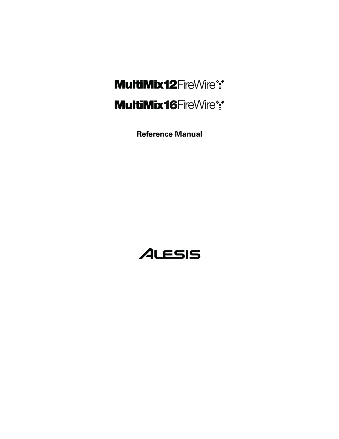 Alesis 12 FireWire, 16 FireWire, 12, 16 manual Reference Manual 